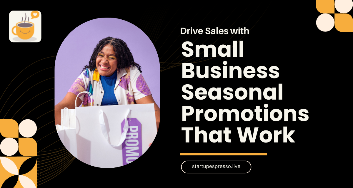 Drive Sales with Small Business Seasonal Promotions That Work