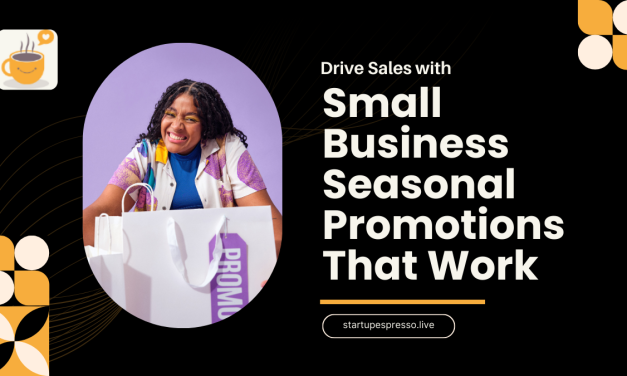 Drive Sales with Small Business Seasonal Promotions That Work