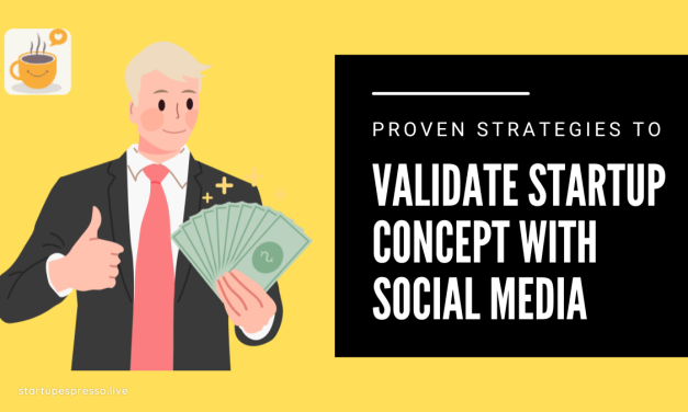 Proven Strategies to Validate Startup Concept with Social Media