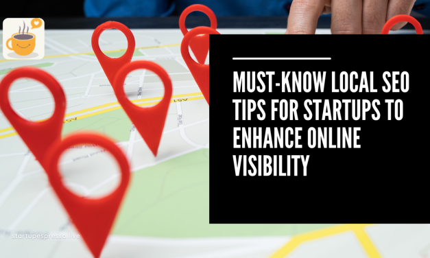 Must-Know Local SEO Tips for Startups to Enhance Online Visibility
