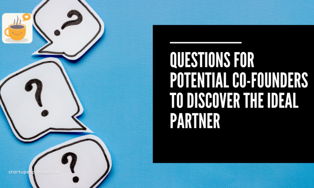 Questions for Potential Co-Founders to Discover the Ideal Partner