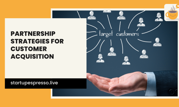 Business Growth Through Partnership Strategies for Customer Acquisition