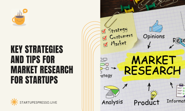 Key Strategies and Tips for Market Research for Startups
