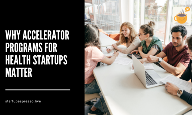 Grow Fast with Accelerator Programs for Health Startups