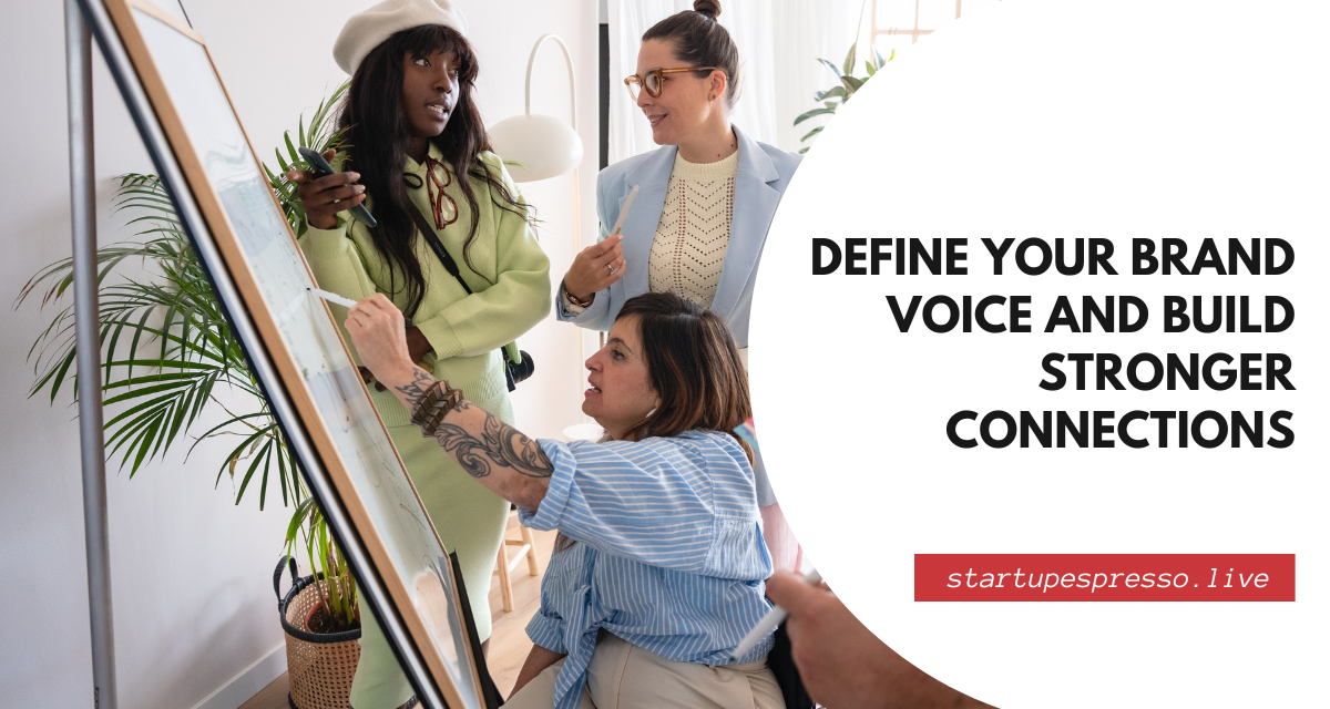 Define Your Brand Voice and Build Stronger Connections