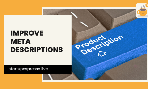 Improve Meta Descriptions and Boost Your Click-Through Rates