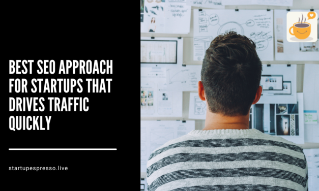 Best SEO Approach for Startups That Drives Traffic Quickly