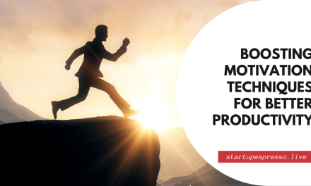 Boosting Motivation Techniques for Better Productivity