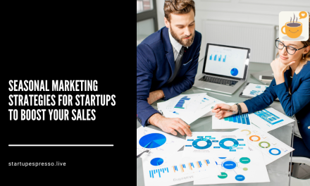 Seasonal Marketing Strategies for Startups to Boost Your Sales