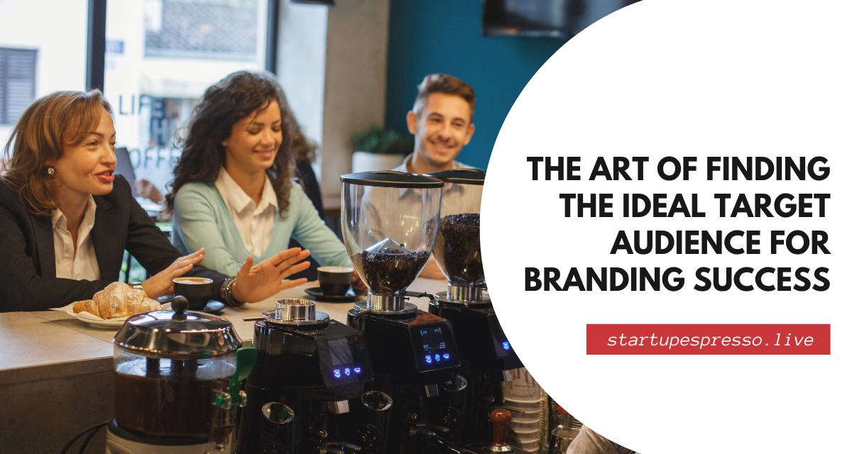 Mastering the Art of Finding the Ideal Target Audience for Branding Success