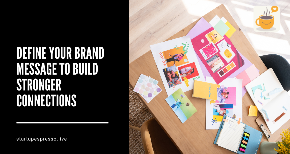 Define Your Brand Message to Build Stronger Connections