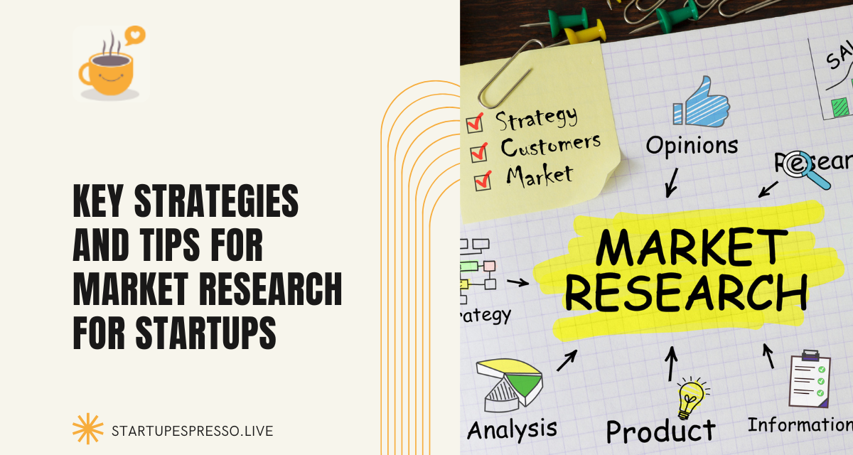 Key Strategies and Tips for Market Research for Startups