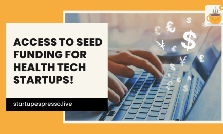 Immediate Access to Seed Funding for Health Tech Startups!