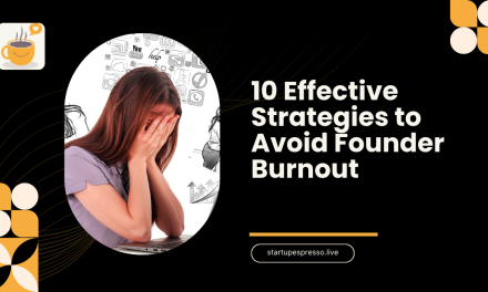 10 Effective Strategies to Avoid Founder Burnout