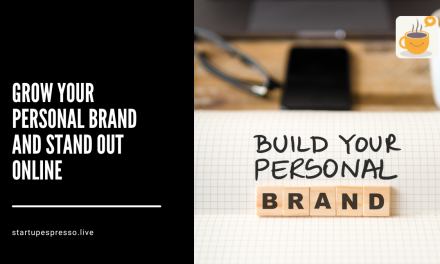 4 Expert-Backed Ways to Grow Your Personal Brand and Stand Out Online