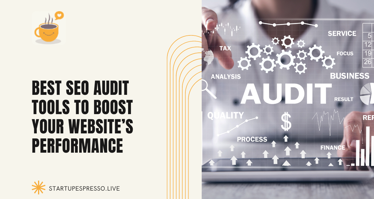 Best SEO Audit Tools to Boost Your Website’s Performance