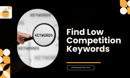 Find Low Competition Keywords and Improve Your SEO Rankings Fast