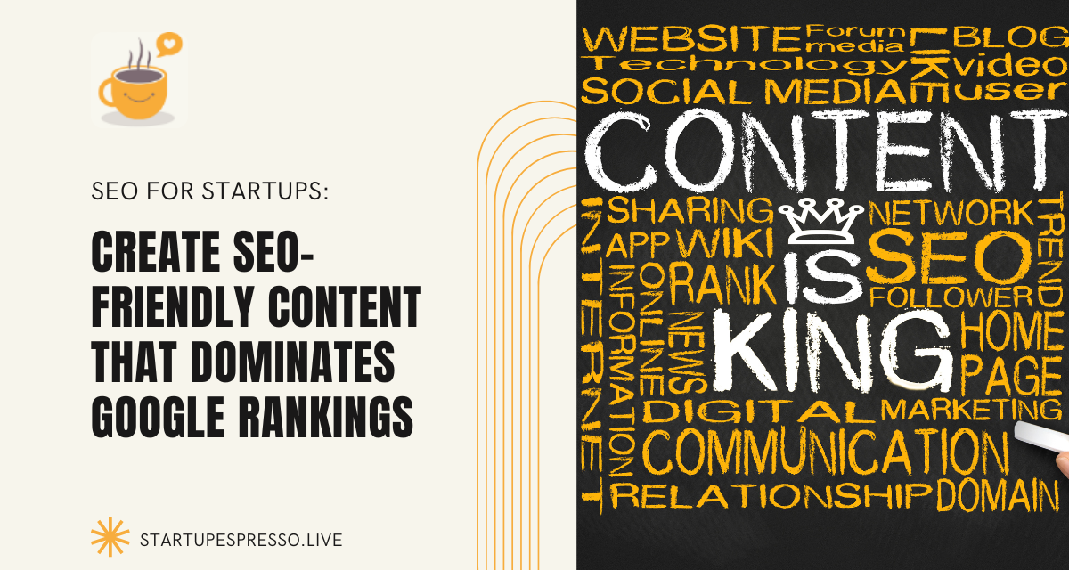 Create SEO-Friendly Content That Dominates Google Rankings