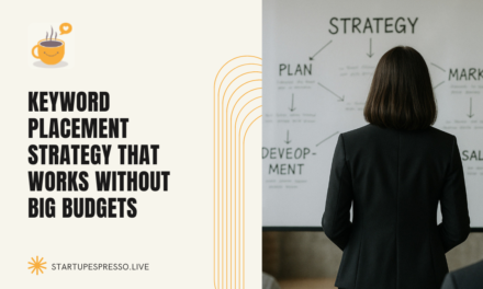 Keyword Placement Strategy That Works Without Big Budgets